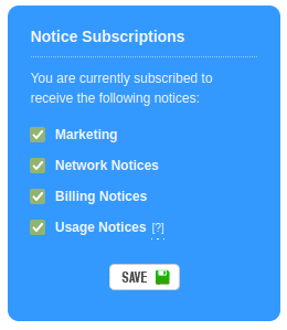 "A screenshot from My dot Imaginet showing a blue box with the heading 'Notice subscriptions', the text 'You are currently subscribed to receive the following notices', four check boxes, labelled 'Marketing', 'Network Notices', 'Billing Notices', and 'Usage Notices' as well as a green button labelled 'SAVE'."